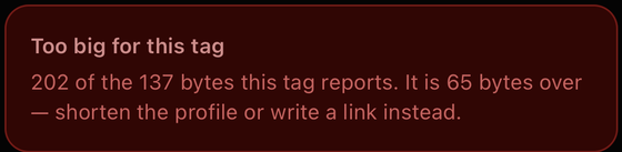 一个红色错误卡片，显示"Too big for this tag. 202 of the 137 bytes this tag reports. It is 65bytes over, shorten the profile or write a link instead."（对于此标签过大。该标签报告的容量为 137 字节，但消息需 202 字节。超出 65 字节，请缩短配置文件或改为写入链接。）