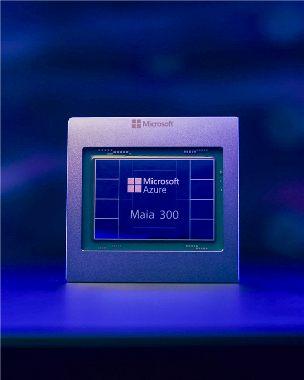 微软最强自研芯片杀到!Maia 300用上台积电2nm:288GB HBM4带宽18TB/s